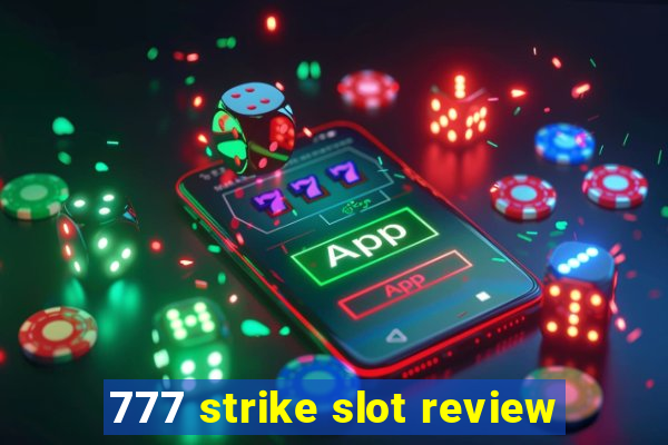 777 strike slot review