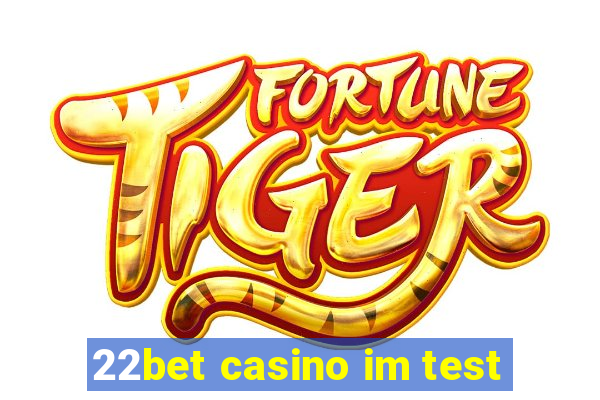 22bet casino im test