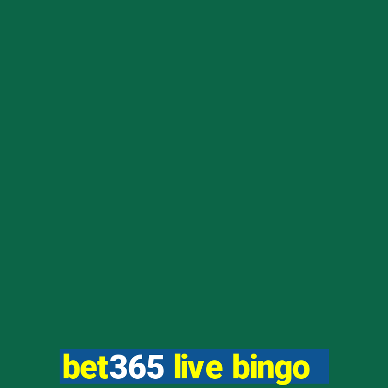 bet365 live bingo