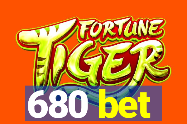 680 bet