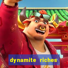 dynamite riches slot demo