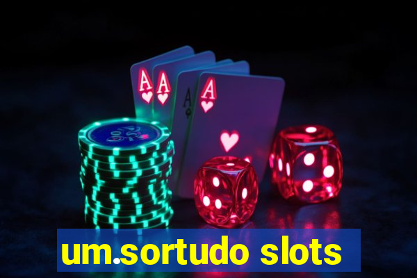 um.sortudo slots