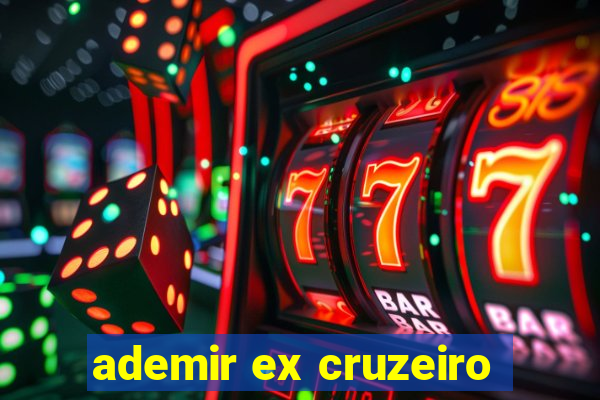 ademir ex cruzeiro