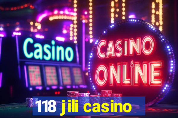 118 jili casino