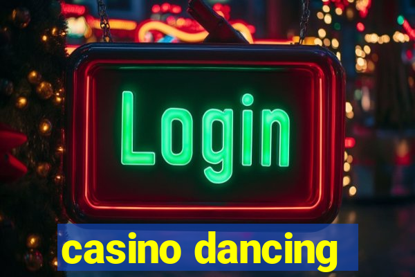 casino dancing