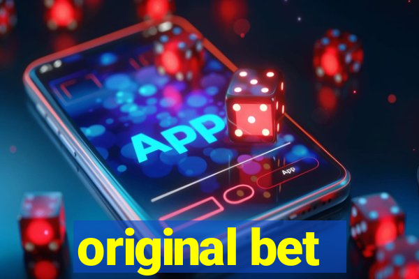 original bet