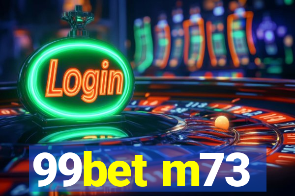 99bet m73