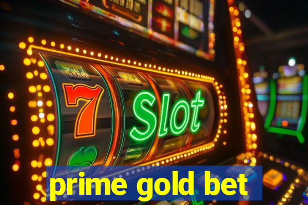 prime gold bet