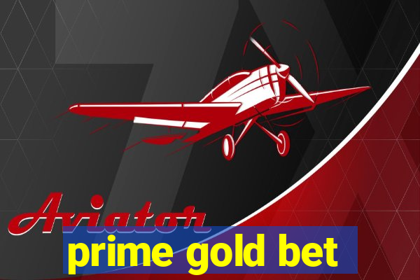 prime gold bet