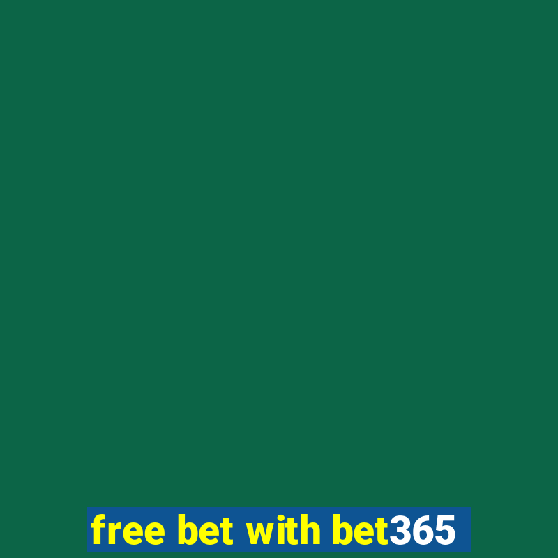 free bet with bet365