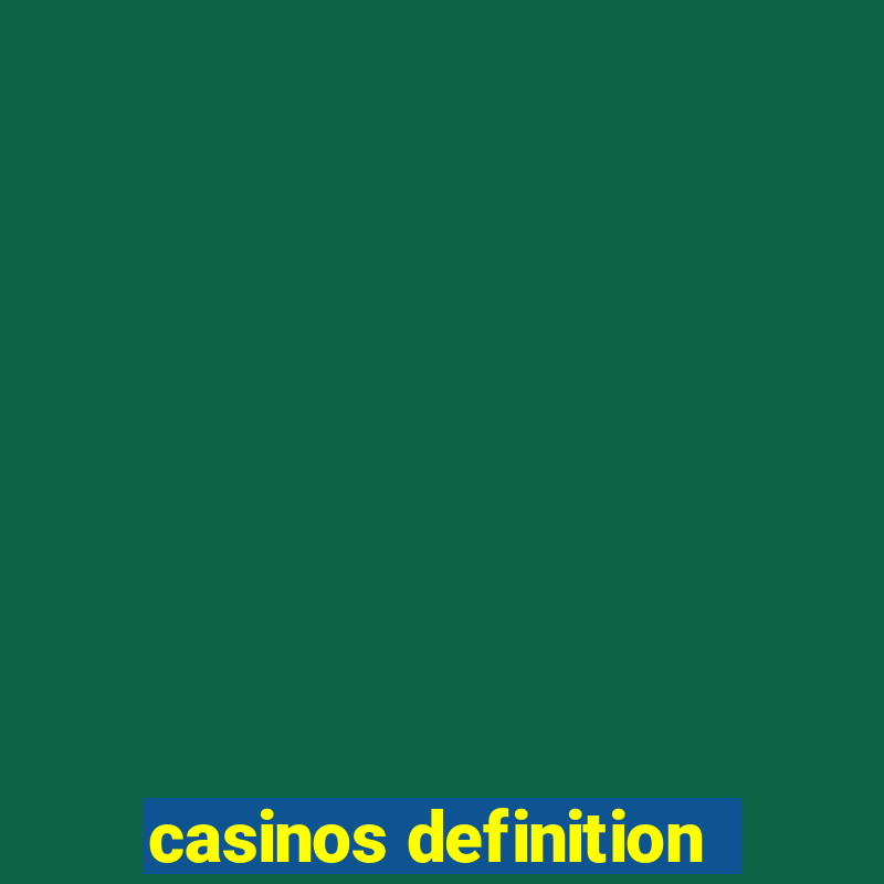 casinos definition