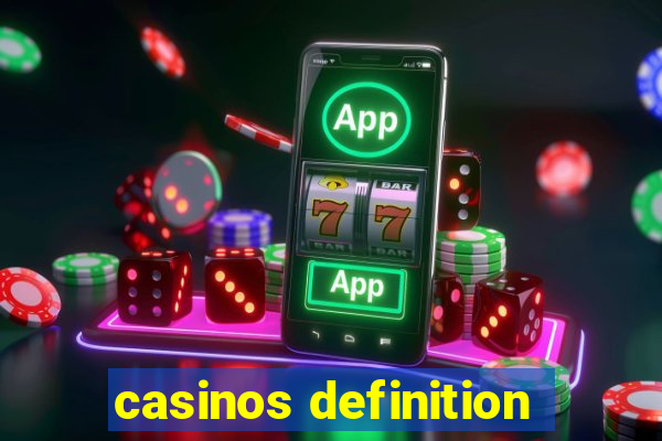 casinos definition