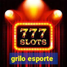 grilo esporte