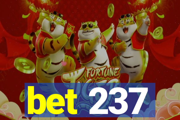 bet 237