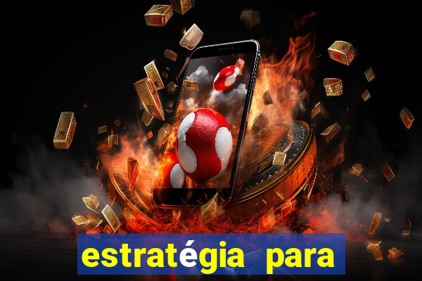 estratégia para jogar fortune dragon