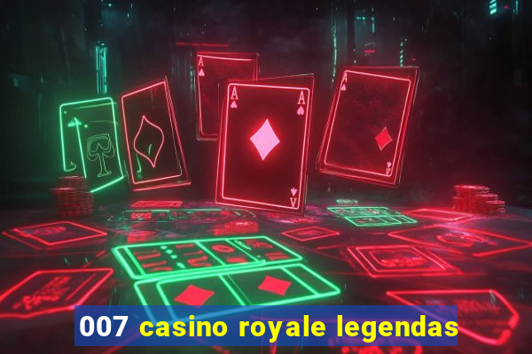 007 casino royale legendas