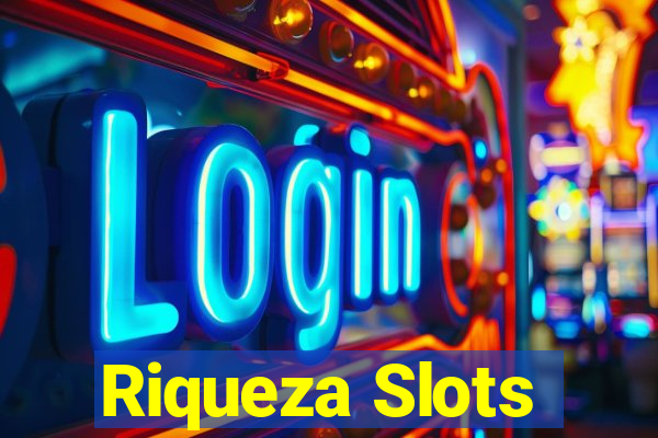 Riqueza Slots