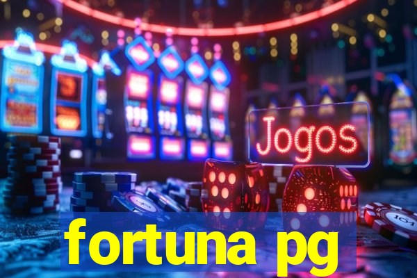 fortuna pg