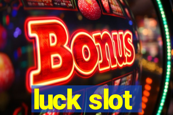 luck slot