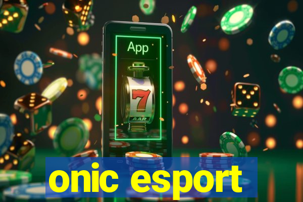 onic esport