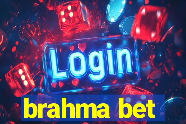 brahma bet