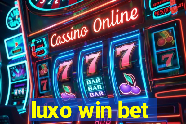 luxo win bet