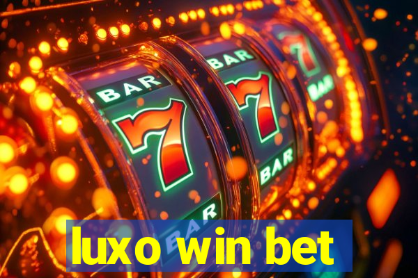 luxo win bet