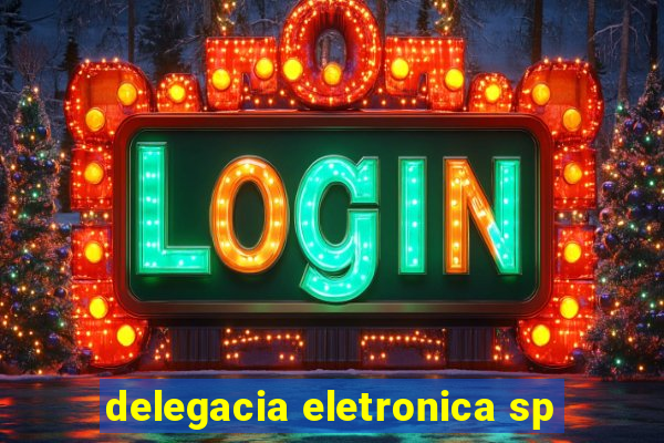 delegacia eletronica sp