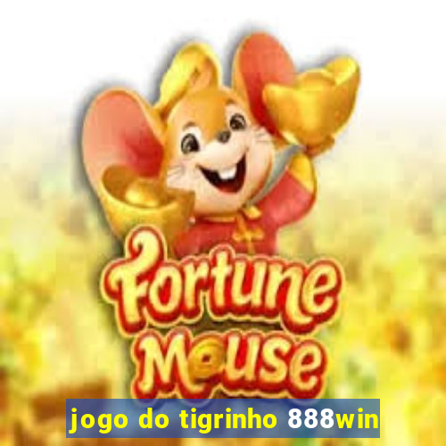 jogo do tigrinho 888win