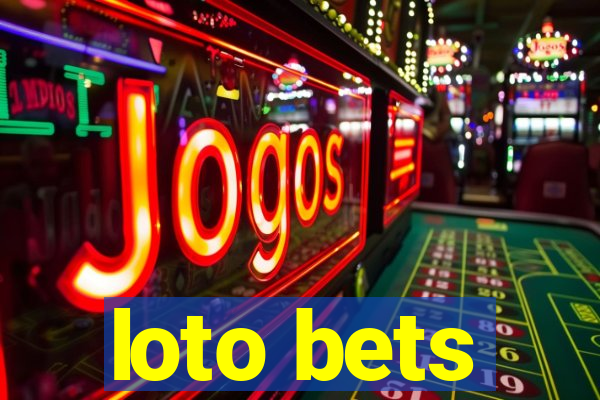 loto bets