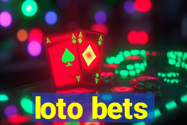 loto bets