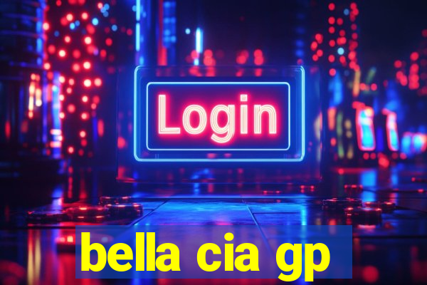 bella cia gp