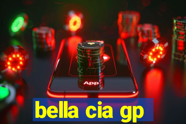 bella cia gp