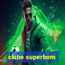 clube superbom