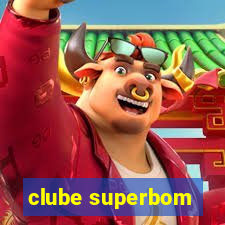 clube superbom