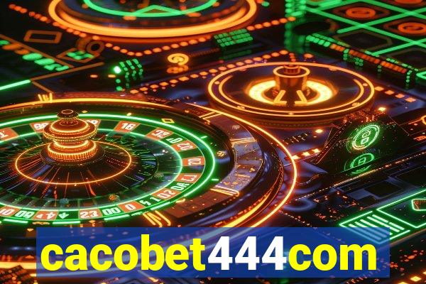 cacobet444com