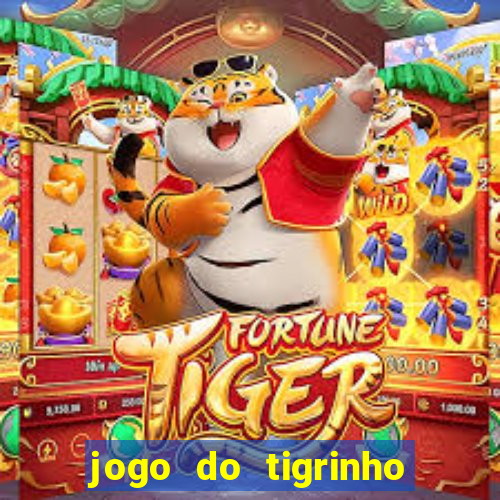 jogo do tigrinho de r$ 5