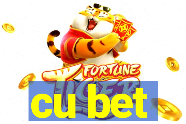 cu bet