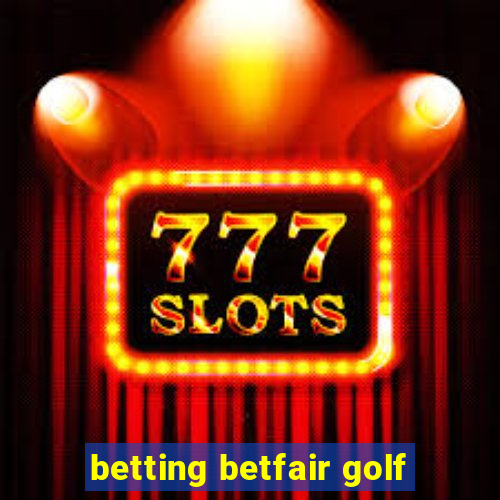 betting betfair golf