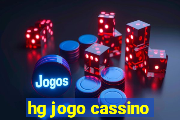 hg jogo cassino