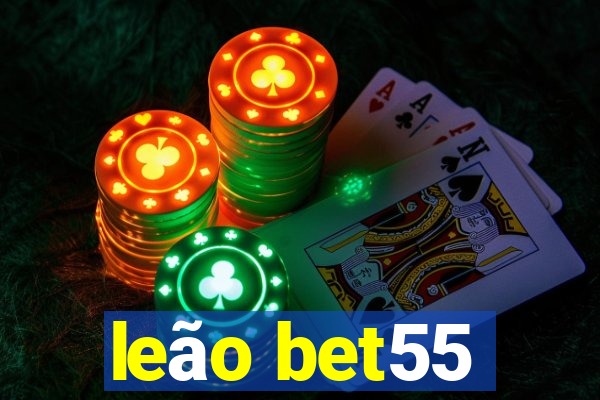 leão bet55