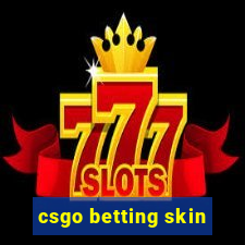 csgo betting skin