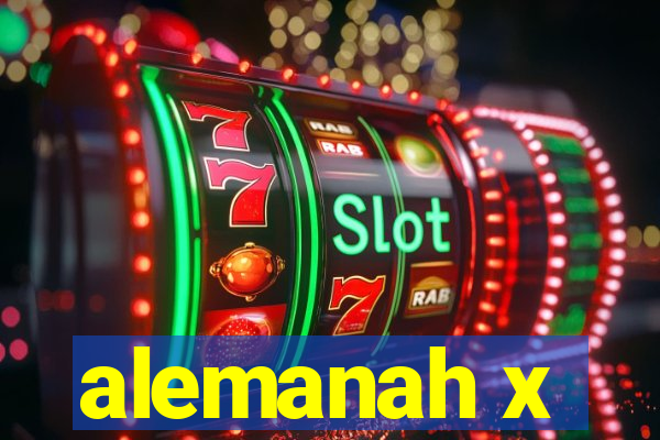 alemanah x