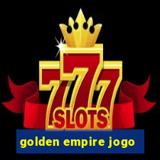 golden empire jogo