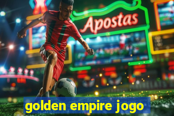 golden empire jogo