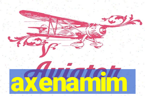 axenamim