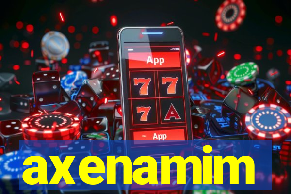 axenamim