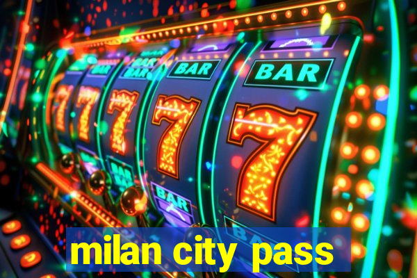 milan city pass