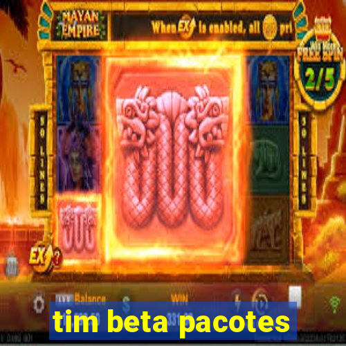 tim beta pacotes