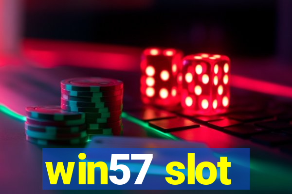 win57 slot